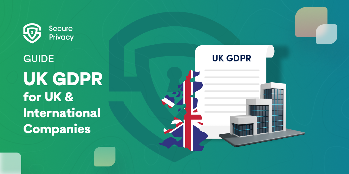 UK GDPR Guide A Comprehensive Guide For UK And International Companies   044d10f9 C027 4991 Bfa8 D27162d1db0f UK GDPR Guide Blog 